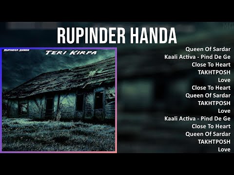 Rupinder Handa 2025 MIX Top Hits - Queen Of Sardar, Kaali Activa - Pind De Gerhe, Close To Heart...