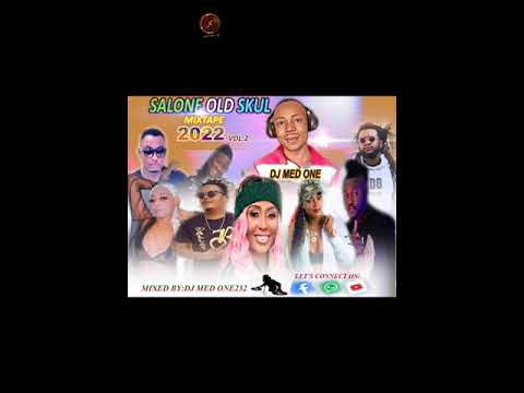 SALONE🇸🇱OLD SKUL MIXTAPE 2022🔥VOL-2_Mix By Dj Med One 232