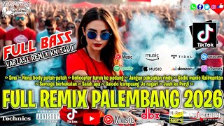 Download lagu FULL REMIX PALEMBANG TERBARU 2026 VARIASI REMIX VIRAL TIKTOK FULL BASS mp3 Download lagu FULL REMIX PALEMBANG TERBARU 2026 VARIASI REMIX VIRAL TIKTOK FULL BASS mp3