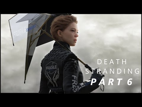 Death Stranding - Part 6/18 - Playthrough - Episode 3: Fragile - 2/3
