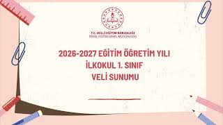 2026-2027 İlkokul 1. Sınıf Veli Sunumu | Türkiye Yüzyılı Maarif Modeli