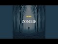 ZOMBIE (Radio Edit)