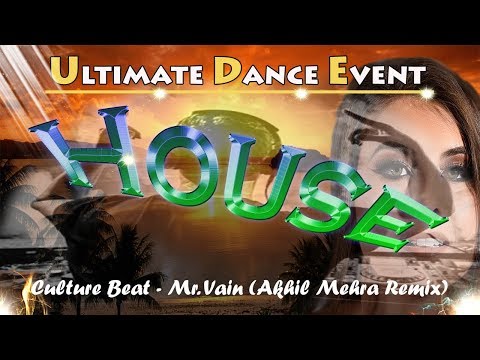 Culture Beat - Mr. Vain (Akhil Mehra Remix)