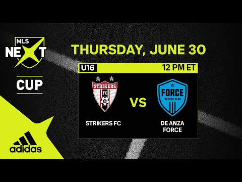 U16 MLS NEXT Cup: Strikers FC vs. De Anza Force | June 30, 2022 | FULL GAME