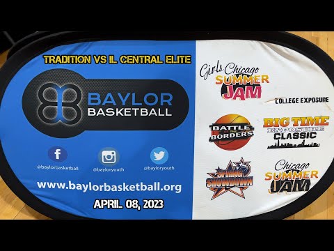 BAYLOR BASKETBALL - 6th Grade Tradition Elite vs Illinois Central Elite