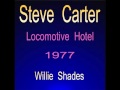 Steve Carter willie shades 