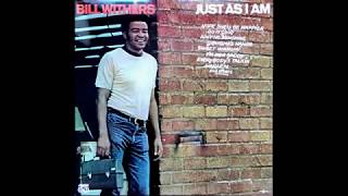 Bill Withers - Hope She&#39;ll Be Happier