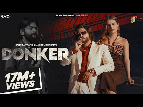 Donker | Masoom Sharma | Sann Sarwang, Vaishali Choudhary | Shiva Choudhary | New Haryanvi Song 2025