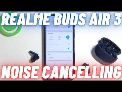 How to Enable / Disable Noise Cancelling in Realme Buds Air 3?