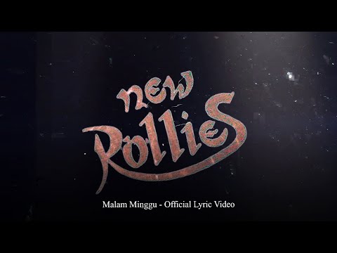 New Rollies - Malam Minggu (Official Lyric Video)