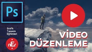 Photoshop ile Video Edit Nasıl Yapılır ? | Adobe Photoshop CC