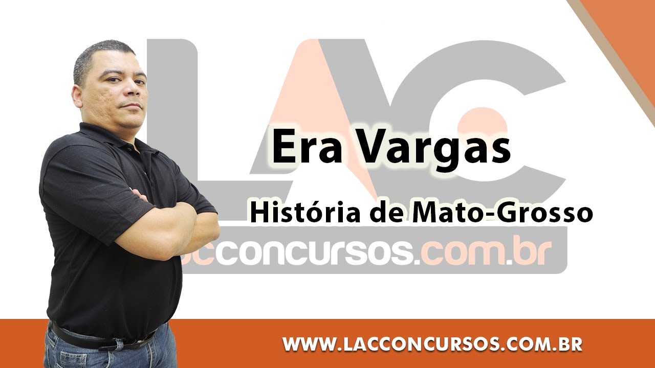 História de MT -  Era Vargas   - Prof Edenilson
