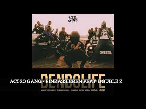 AC520 GANG   EINKASSIEREN FEAT  DOUBLE Z