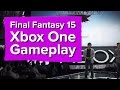 Vidéo de gameplay de Final Fantasy XV  Toute Plateformes