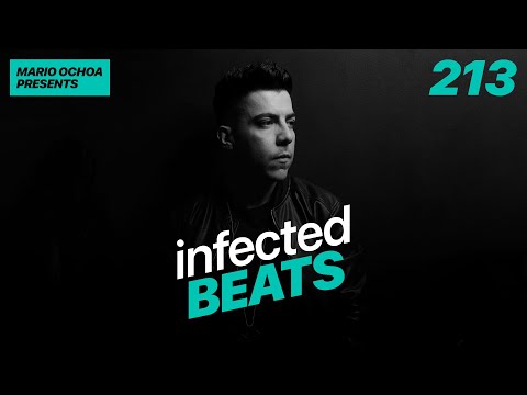 IBP213 - Mario Ochoa's Infected Beats Episode 213