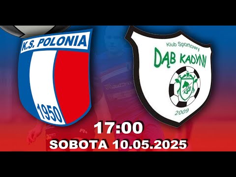 Polonia Pasłęk - Dąb Kadyny 3:1 10.05.2025