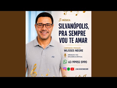 SILVANÓPOLIS PRA SEMPRE VOU TE AMAR