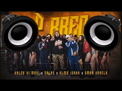 🔈BASS BOOSTED🔈 || Kaleb Di Masi ❌ Salastkbron ❌ Alejo Isakk ❌ Omar Varela - P RREO (VIDEO OFICIAL)