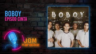 Download lagu Boboy - Episod Cinta ( Karaoke Video) mp3