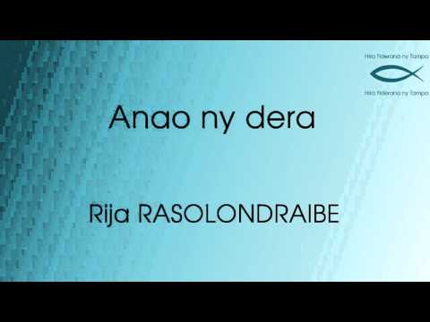 Anao ny dera - Rija RASOLONDRAIBE
