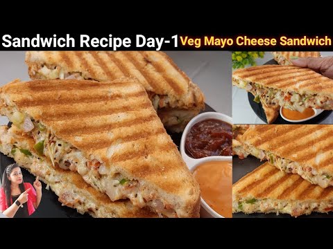 Sandwich Class Day-1~Veg Mayo Grilled Sandwich Recipe |मेयोनिसे सैंडविच| Grilled Sandwich Cafe Style