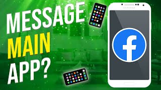 Can You Message Friends From Main Facebook App? (EXPLAINED!)