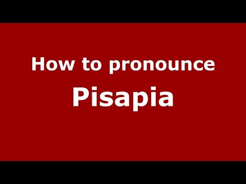 How to pronounce Pisapia