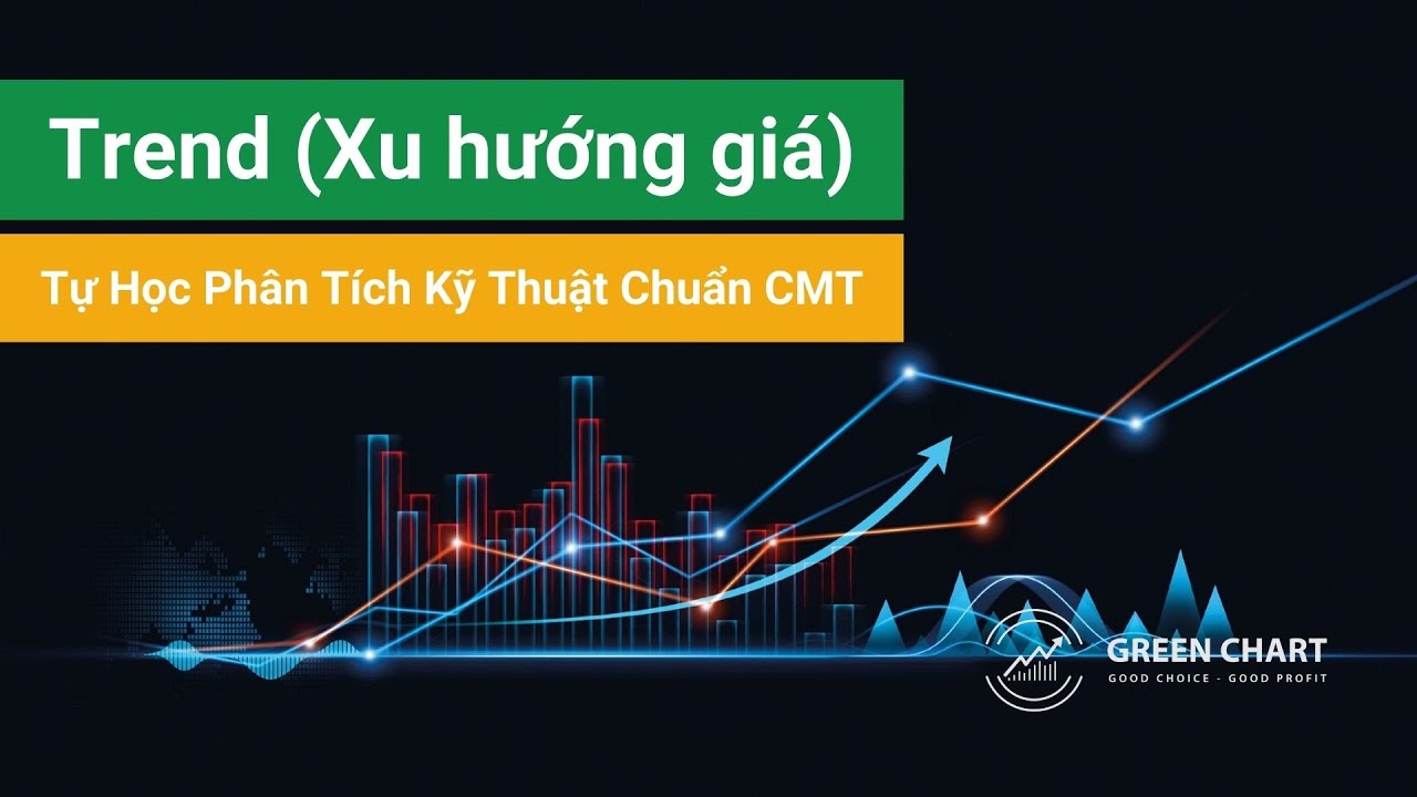 Bài 4: Trend I Green Chart