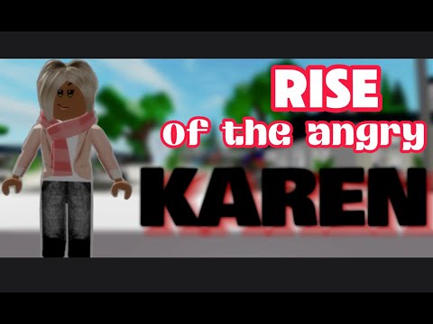 Rise of the ANGRY KAREN |Roblox BROOKHAVEN🏡| Part 1