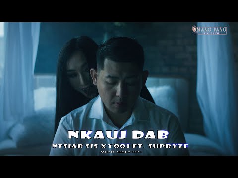 NKAUJ DAB - Ntshiab Si Xyooj ft. Supryze (Official Lyric Video 4K)
