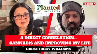 Ricky Williams — What Cannabis Cost Him in the NFL | Planted with Sara Payan EP 7