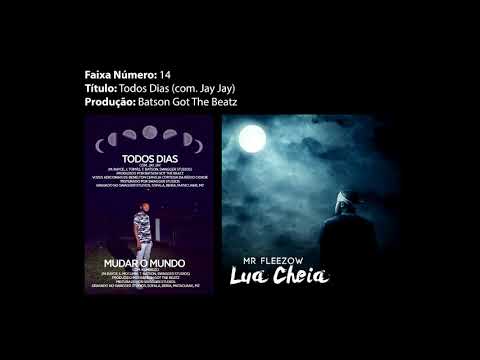 14. Todos Dias (com. Jay Jay) [Prod. por Batson Got The Beatz] Áudio Oficial