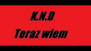 preview picture of video 'K.n.D- Teraz wiem.wmv'