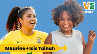 VIVA MAIS ESPORTE - #13 - Maurine + Isis Tainah