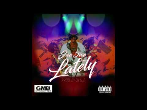 Jae5ive - Lately ( Prod. by DJ Lue )