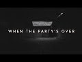 Lewis Capaldi - ​when the party’s over (lyrics)