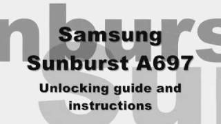 How to unlock Samsung Sunburst SGH-A697 Cingular AT&T Rogers Fido SIM code