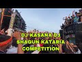 DJ KASANA DJ SHAGUN KATARIA FUL COMPETITION | KAWAD YATRA 2023 |PRIYANSHU MBD VIOGS