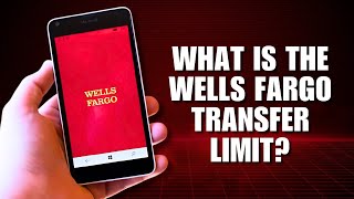 What is the Wells Fargo transfer limit