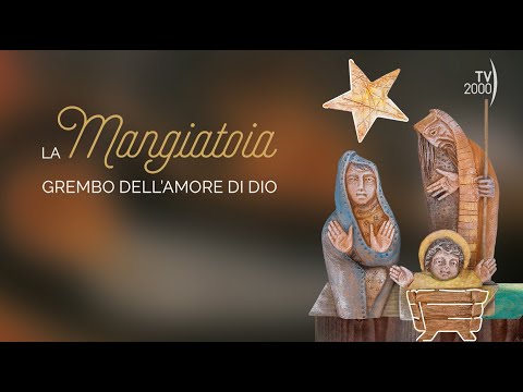 Novena di Natale - "La Mangiatoia, grembo dell’Amore di Dio", 20 dicembre 2022