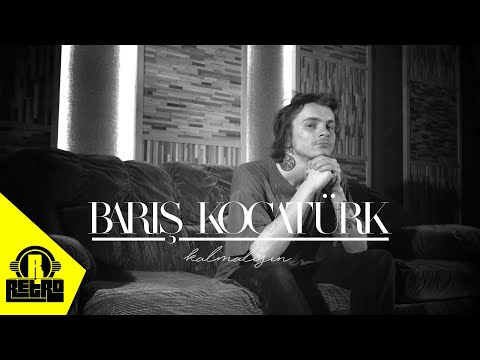 Kalmalısın - Barış Kocatürk