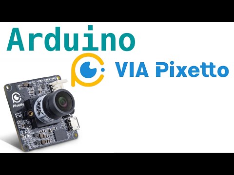 Using VIA Pixetto with Arduino: a CAM for recognizing objects, shapes, and colors with AI and ML.