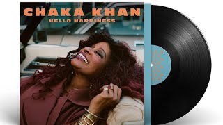 Chaka Khan hello happiness: Ladylike. check description for info PayPal.me/ejohnson1994
