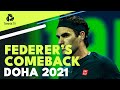 When Federer Returned To Tennis ✨ Roger Federer vs Dan Evans | Doha 2021 Extended Highlights