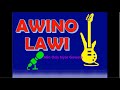 Awino Lawi Min Oda Nyar Gowete