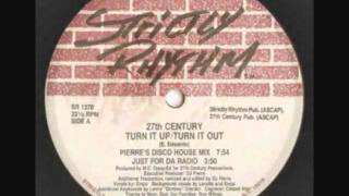 27th Century - Turn It Up/Turn It Out (Pierre's Disco House)