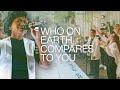 Who On Earth Compares To You VOUS Worship