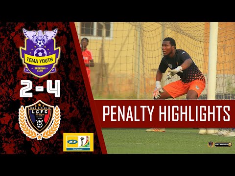 MTN FA CUP: TEMA YOUTH SC VRS LEGON CITIES FC (2:4) PENALTY SHOOTOUT HIGHLIGHTS