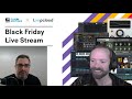 Black Friday Live Stream Part 2