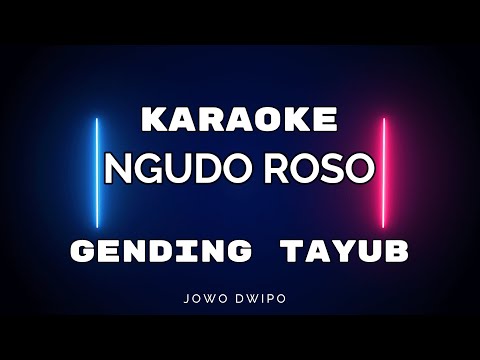 NGUDO ROSO - KARAOKE - GENDING TAYUB #karaoke #cover #tayub